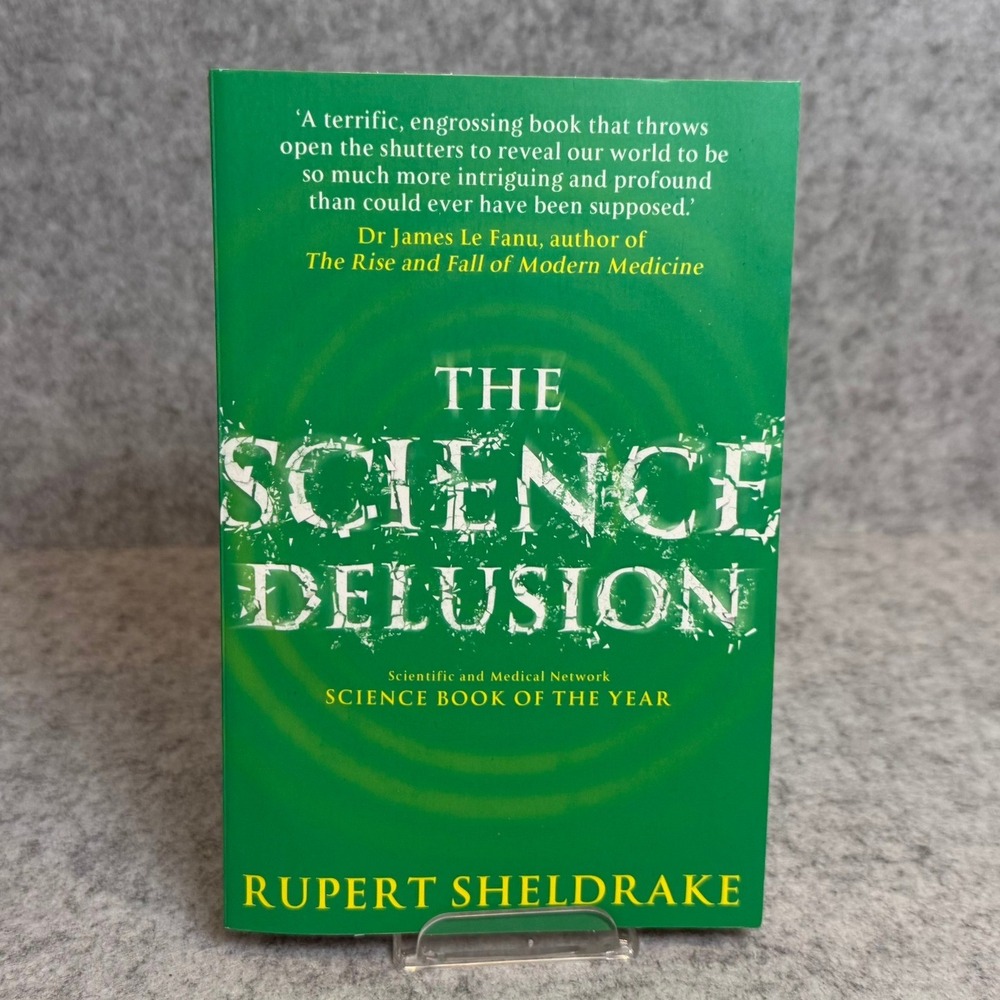 The Science Delusion by Rupert Sheldrake - Paperback